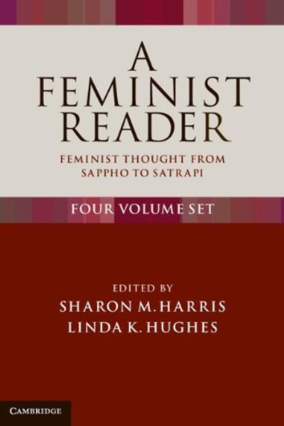 A Feminist Reader: Feminist Thought from Sappho to Satrapi, 4 vols book cover