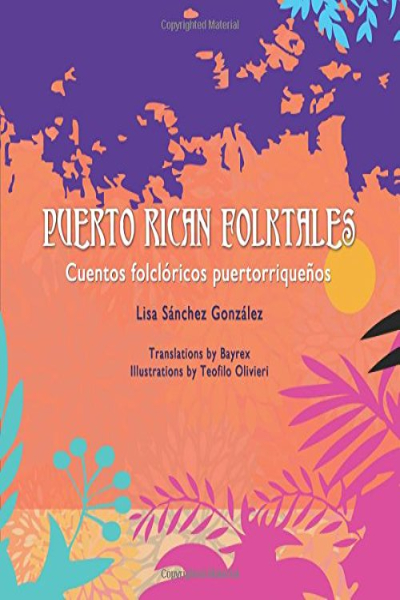 cubierta del libro: Puerto Rican Folktales / Cuentos folclóricos puertorriqueños (book cover)